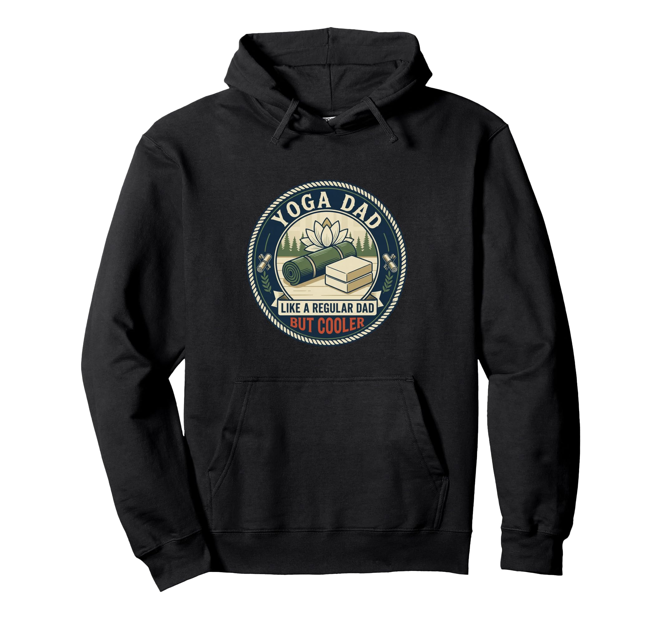 Yoga Dad Meditation Fitness Hoodie - Casual Everyday Wear Unisex - T-Shirt, Sweatshirt, Hoodie