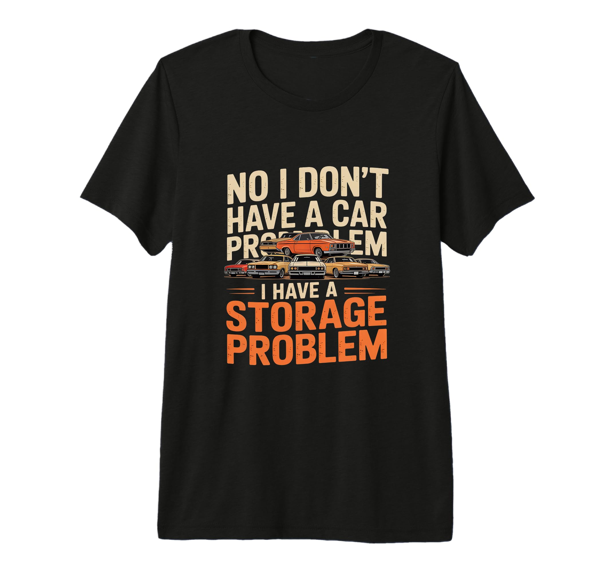 Funny Sarcastic Storage Problem Cars Tri T-Shirt - Unique Graphic Unisex - T-Shirt, Sweatshirt, Hoodie