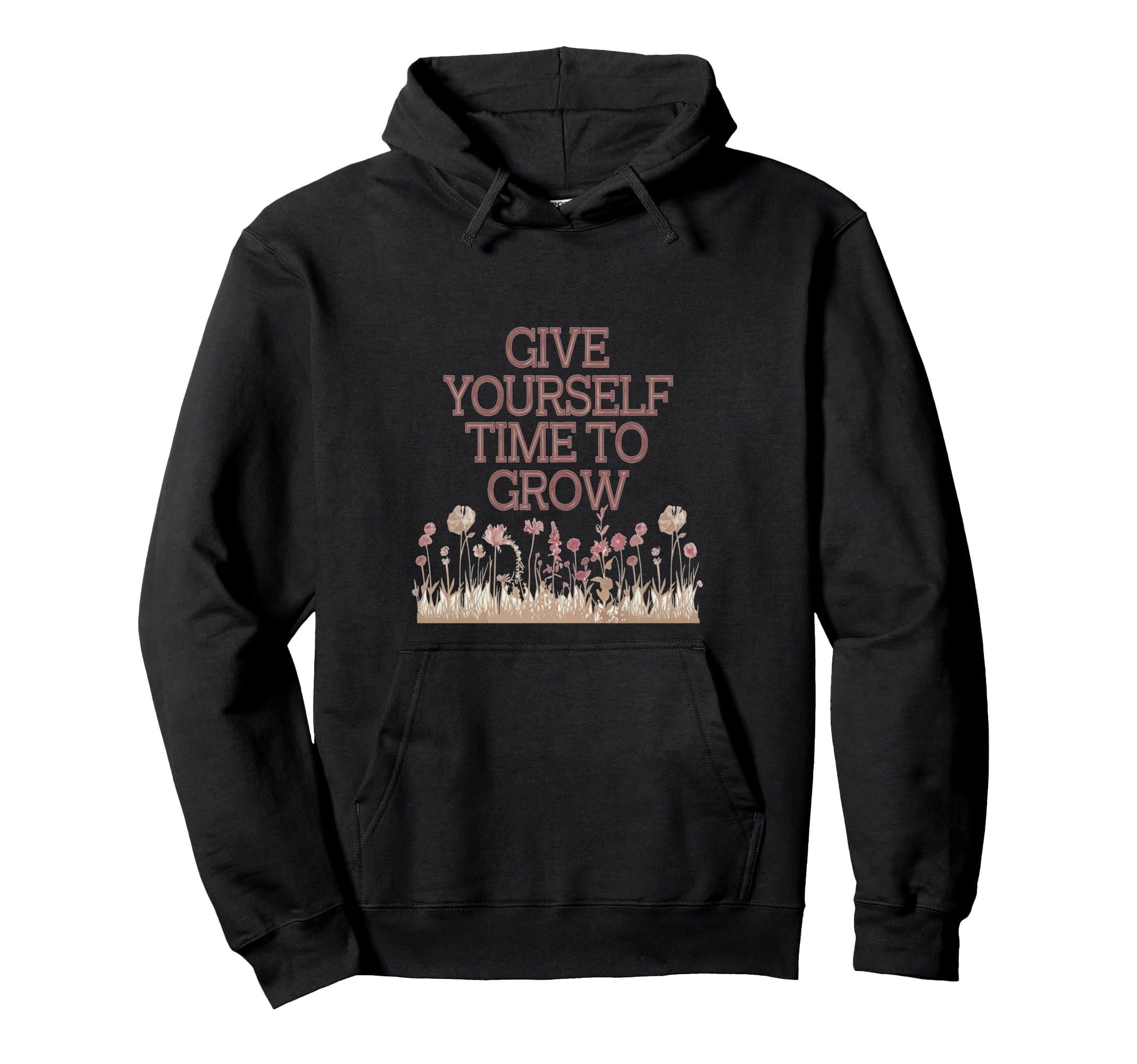 Give Yourself Time To Grow Garden Hoodie - Minimalist Print for Adults - T-Shirt, Sweatshirt, Hoodie