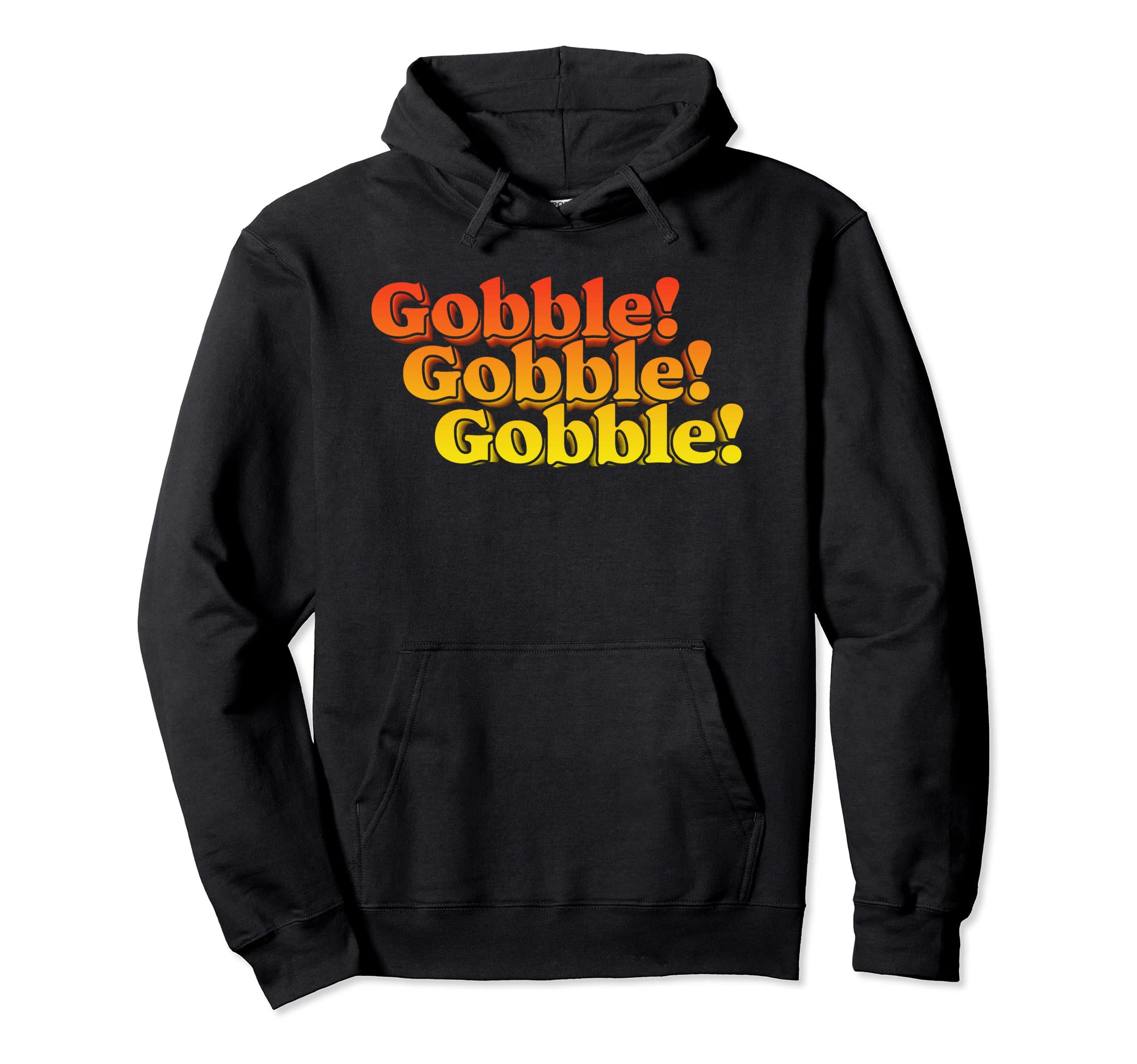 Gobble Gobble Thanksgiving Funny 80S Hoodie - Custom Art Print for Adults - T-Shirt, Sweatshirt, Hoodie