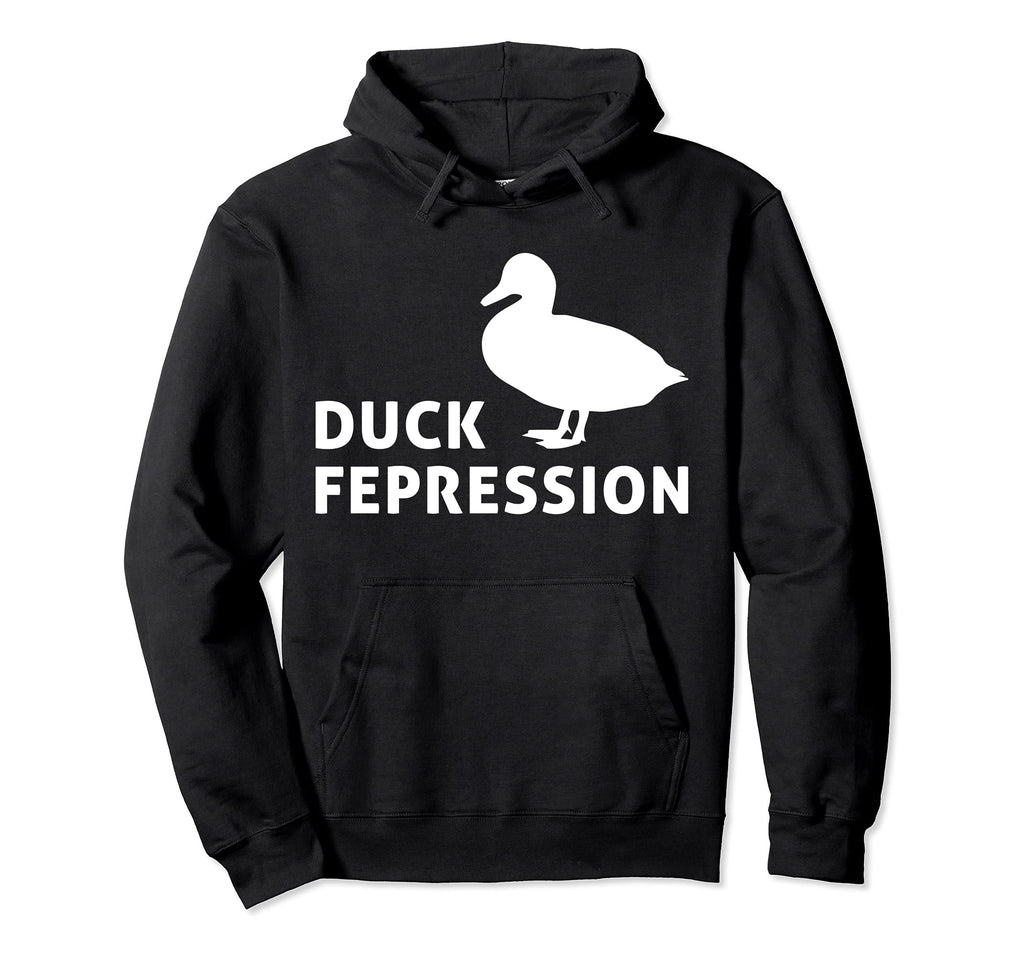 Duck Fepression Mental Health Hoodie - Fun Novelty Design Unisex - T-Shirt, Sweatshirt, Hoodie