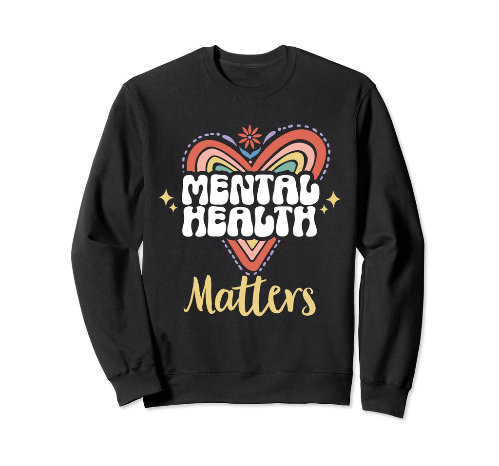 Mental Health Awareness Green Sweatshirt - Novelty Apparel Men Women - T-Shirt, Sweatshirt, Hoodie