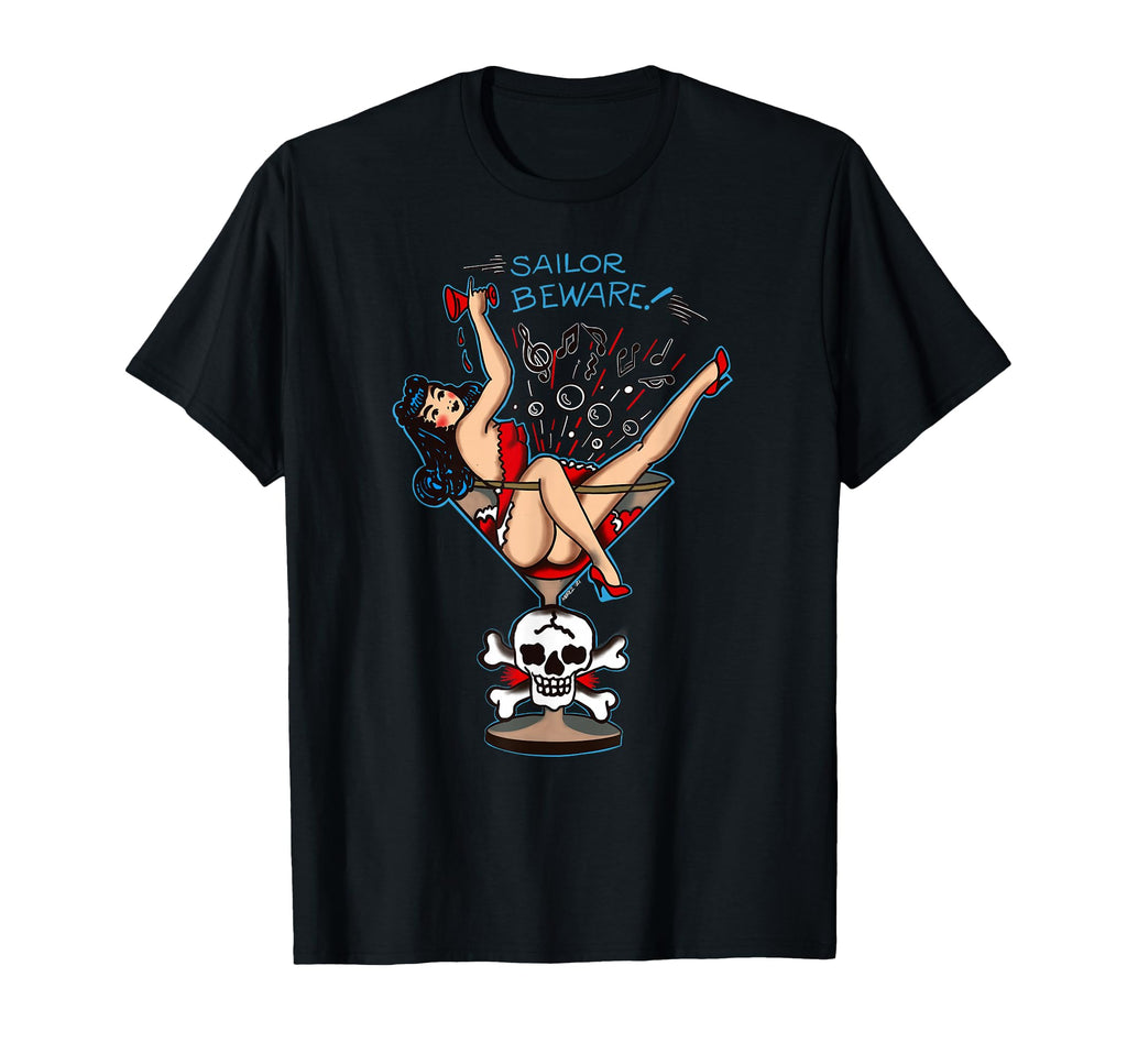 Sailor Beware Pin Up Martini Glass T-Shirt - Custom Art Print for Adults - T-Shirt, Sweatshirt, Hoodie