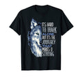 Walk Alone Motivational Wolf Dad T-Shirt - Casual Everyday Wear Unisex - T-Shirt, Sweatshirt, Hoodie