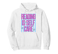 Reading Is Self Care Striped Bookish Hoodie - Aesthetic Graphic Unisex - T-Shirt, Sweatshirt, Hoodie