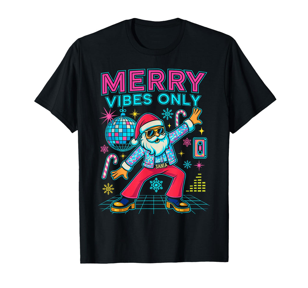Merry Vibes Only Santa Disco 70S 80S T-Shirt - Novelty Apparel for Adults - T-Shirt, Sweatshirt, Hoodie