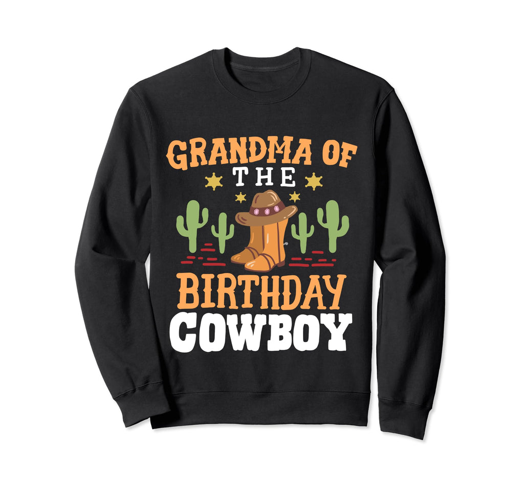 Grandma Birthday Cowboy Western Sweatshirt - Streetwear Style for Adults - T-Shirt, Sweatshirt, Hoodie