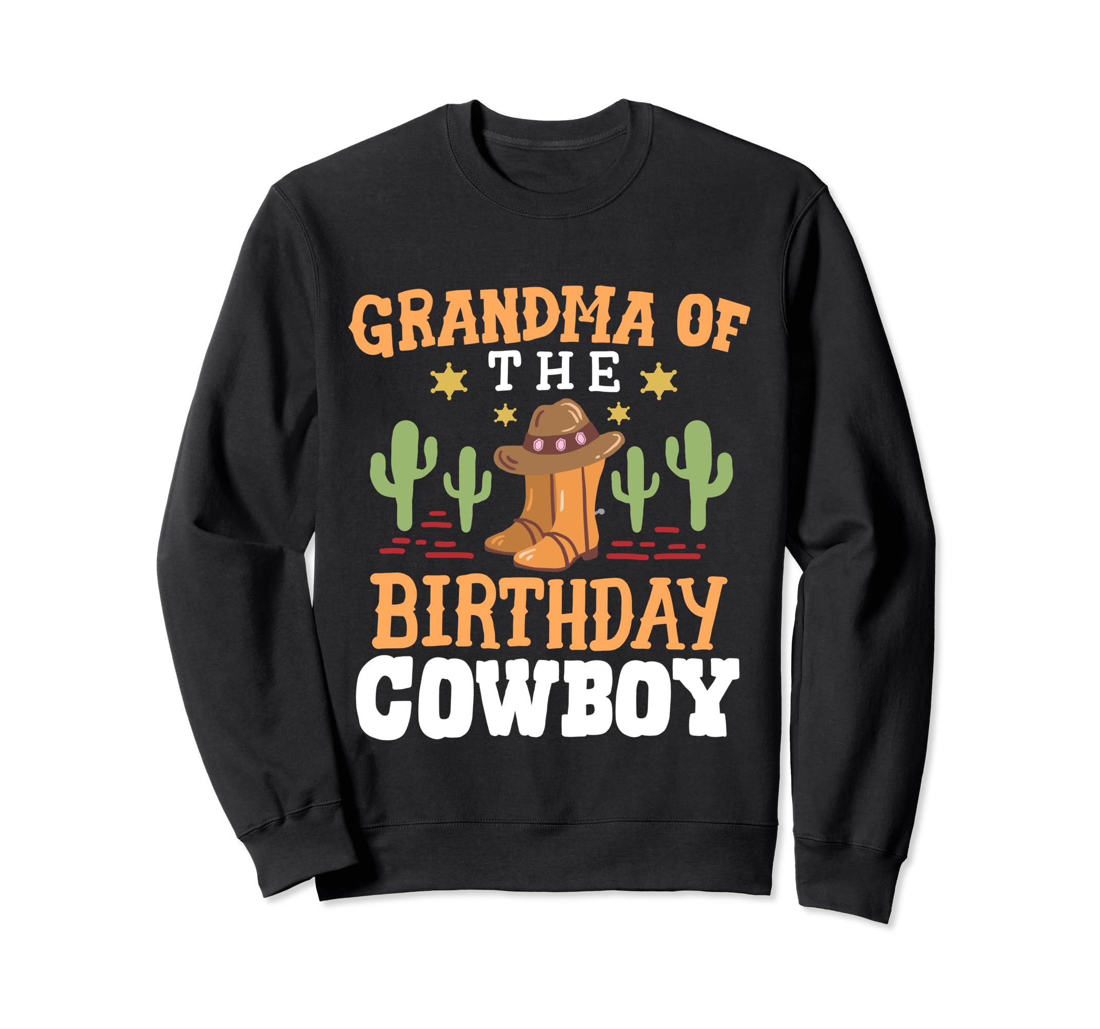 Grandma Birthday Cowboy Western Sweatshirt - Streetwear Style for Adults - T-Shirt, Sweatshirt, Hoodie