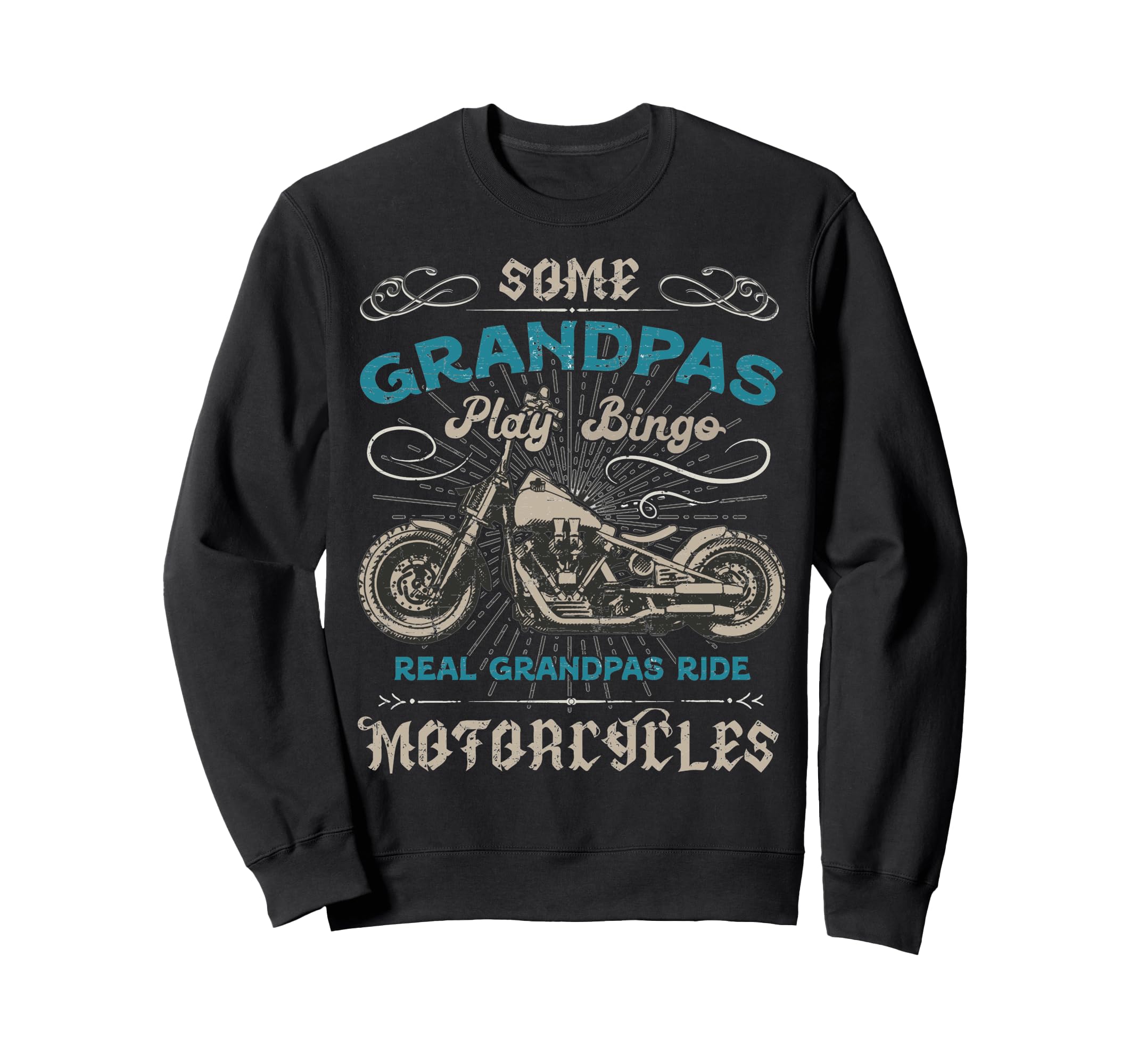 Grandpas Ride Motorcycles Biker Sweatshirt - Unique Graphic for Adults - T-Shirt, Sweatshirt, Hoodie