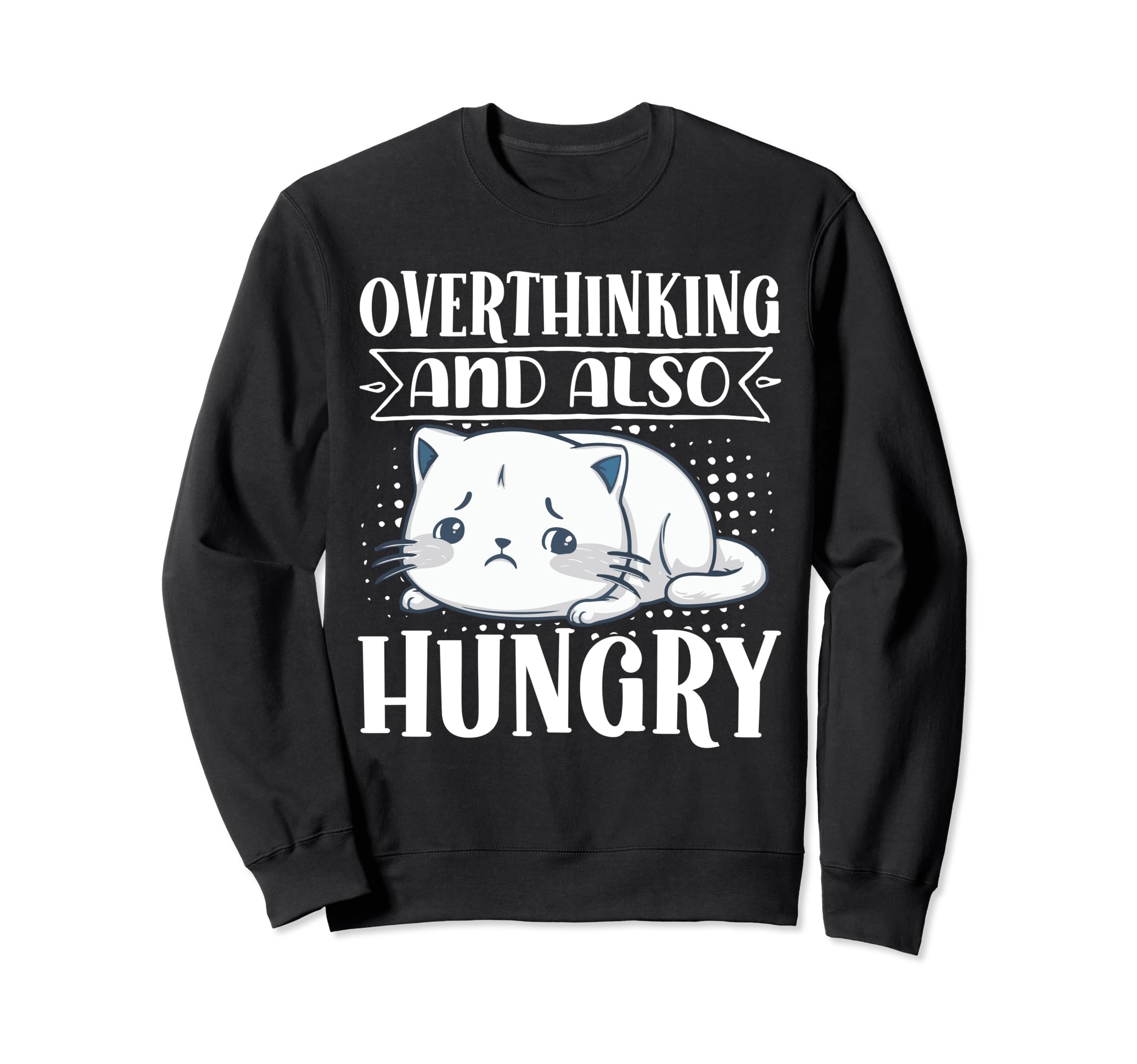 Hungry Overthinker Food Anxiety Emotional T-Shirt - Trendy Graphic Unisex - T-Shirt, Sweatshirt, Hoodie