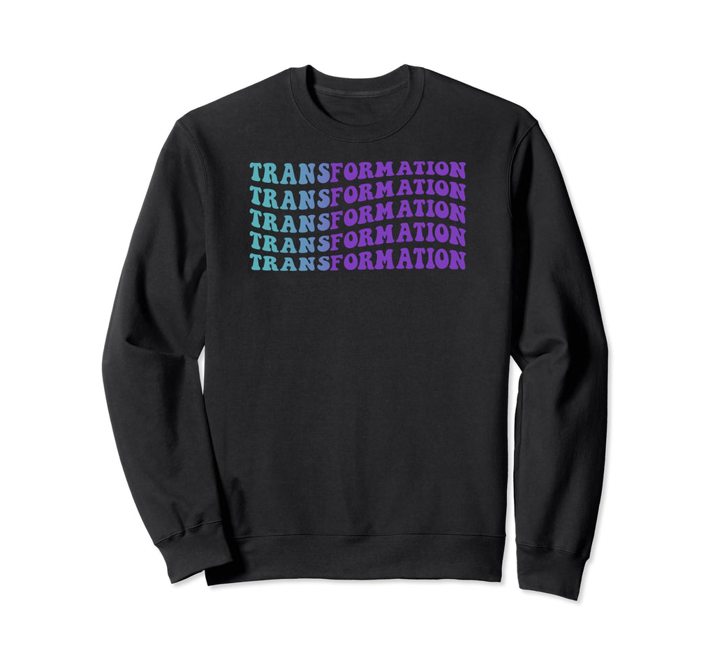 Transformation Mental Health Sweatshirt - Aesthetic Graphic for Adults - T-Shirt, Sweatshirt, Hoodie
