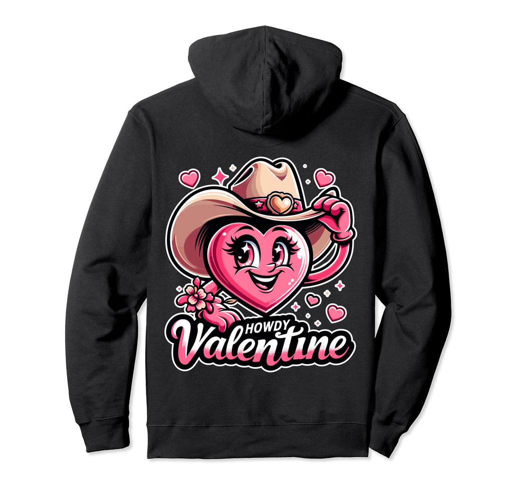 Howdy Valentine Cowgirl Western Hoodie - Fun Novelty Design for Adults - T-Shirt, Sweatshirt, Hoodie