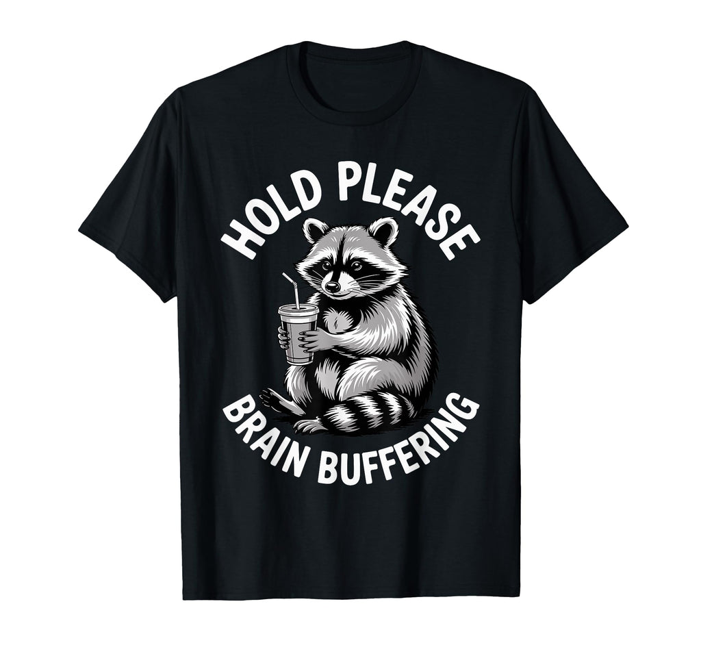 Overthinker Hold Please Brain Buffering T-Shirt - Graphic Print for Adults - T-Shirt, Sweatshirt, Hoodie