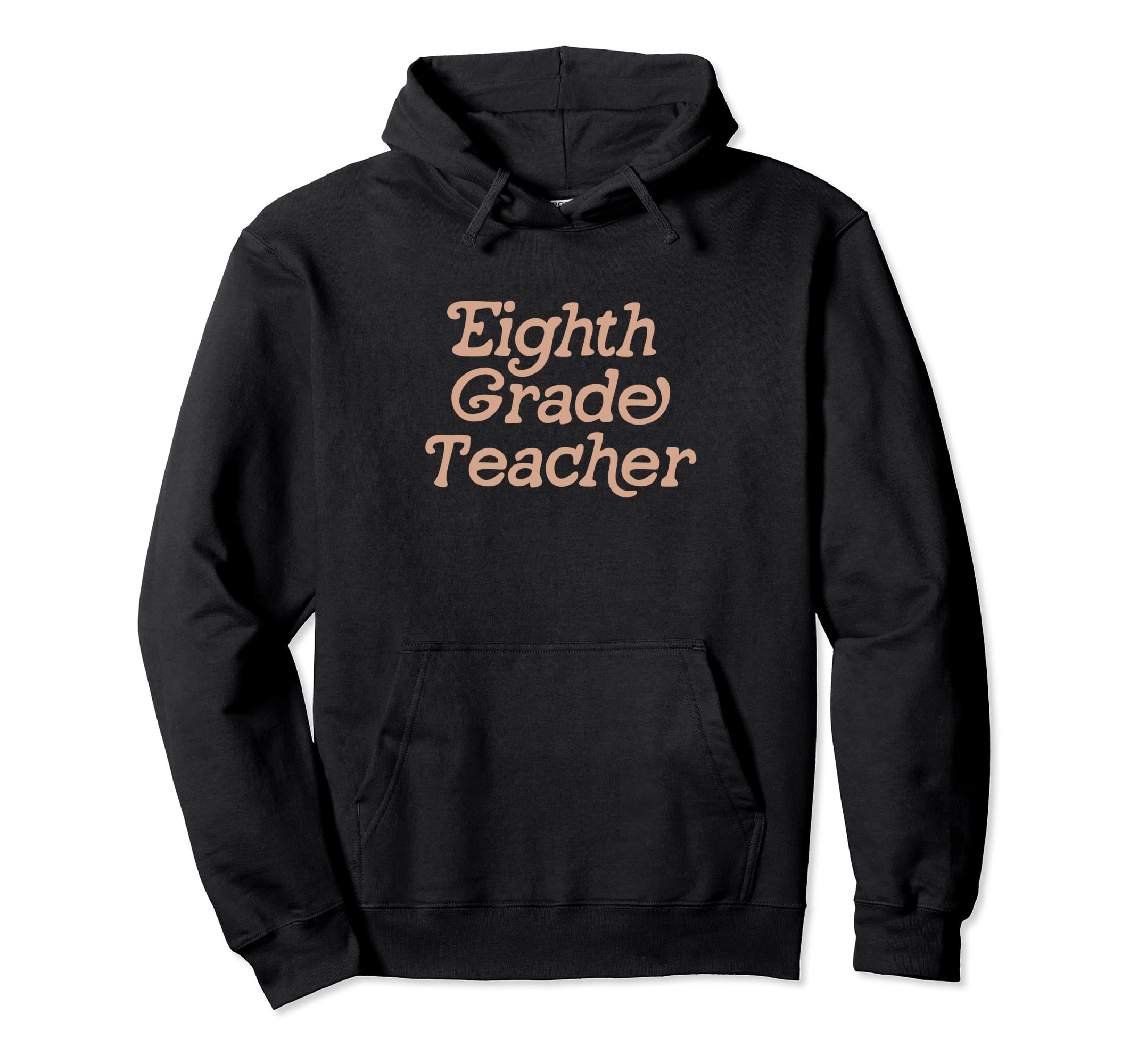 Eighth Grade Teacher Back To School 8Th Hoodie - Graphic Print for Adults - T-Shirt, Sweatshirt, Hoodie