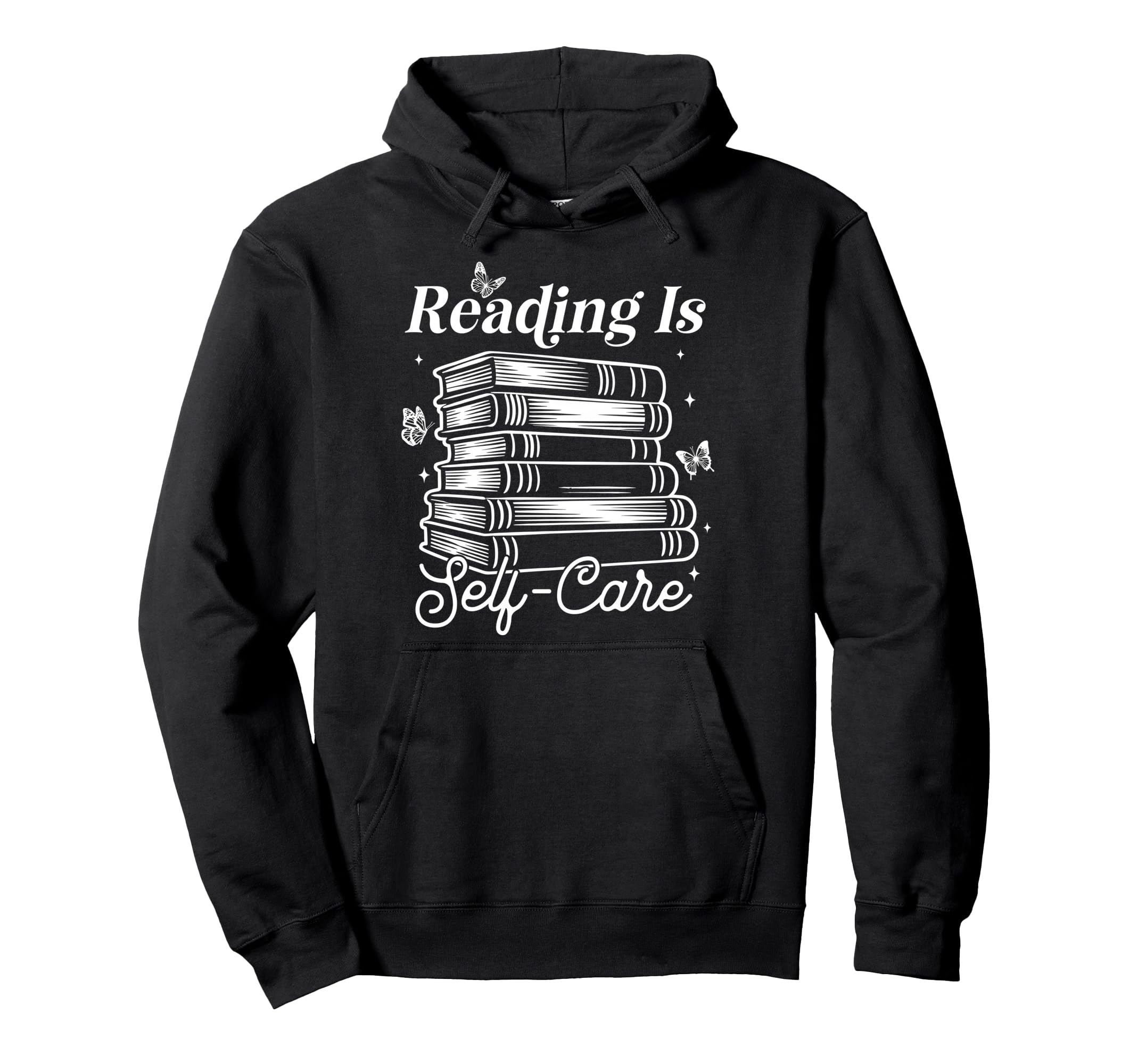 Reading Is Self Care Funny Bookworm Hoodie - Custom Art Print Men Women - T-Shirt, Sweatshirt, Hoodie
