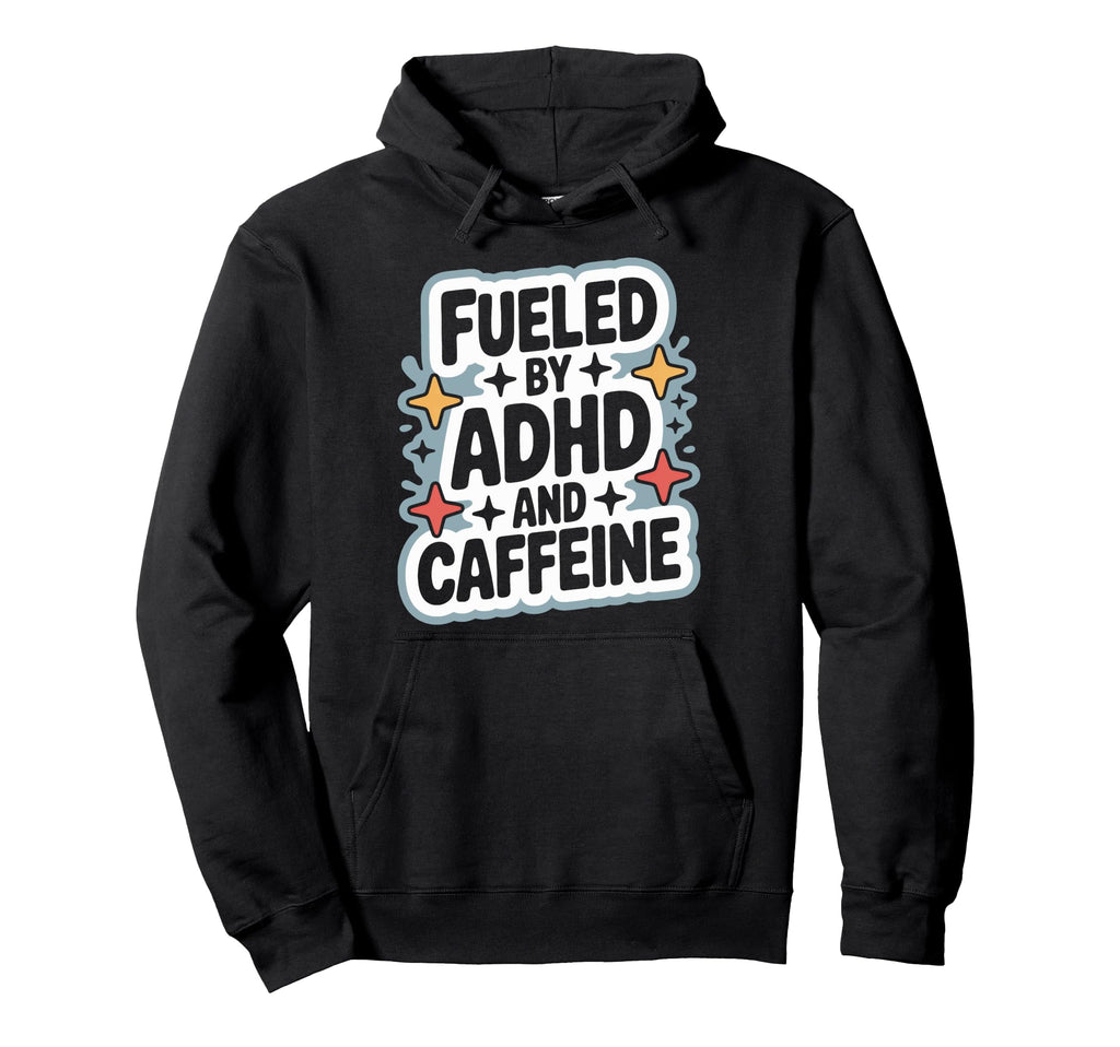 Adhd And Caffeine Fueled Daily Brain Hoodie - Custom Art Print Unisex - T-Shirt, Sweatshirt, Hoodie
