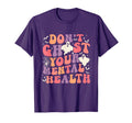 Dont Ghost Your Mental Health Feeling T-Shirt - Trendy Graphic for Adults - T-Shirt, Sweatshirt, Hoodie