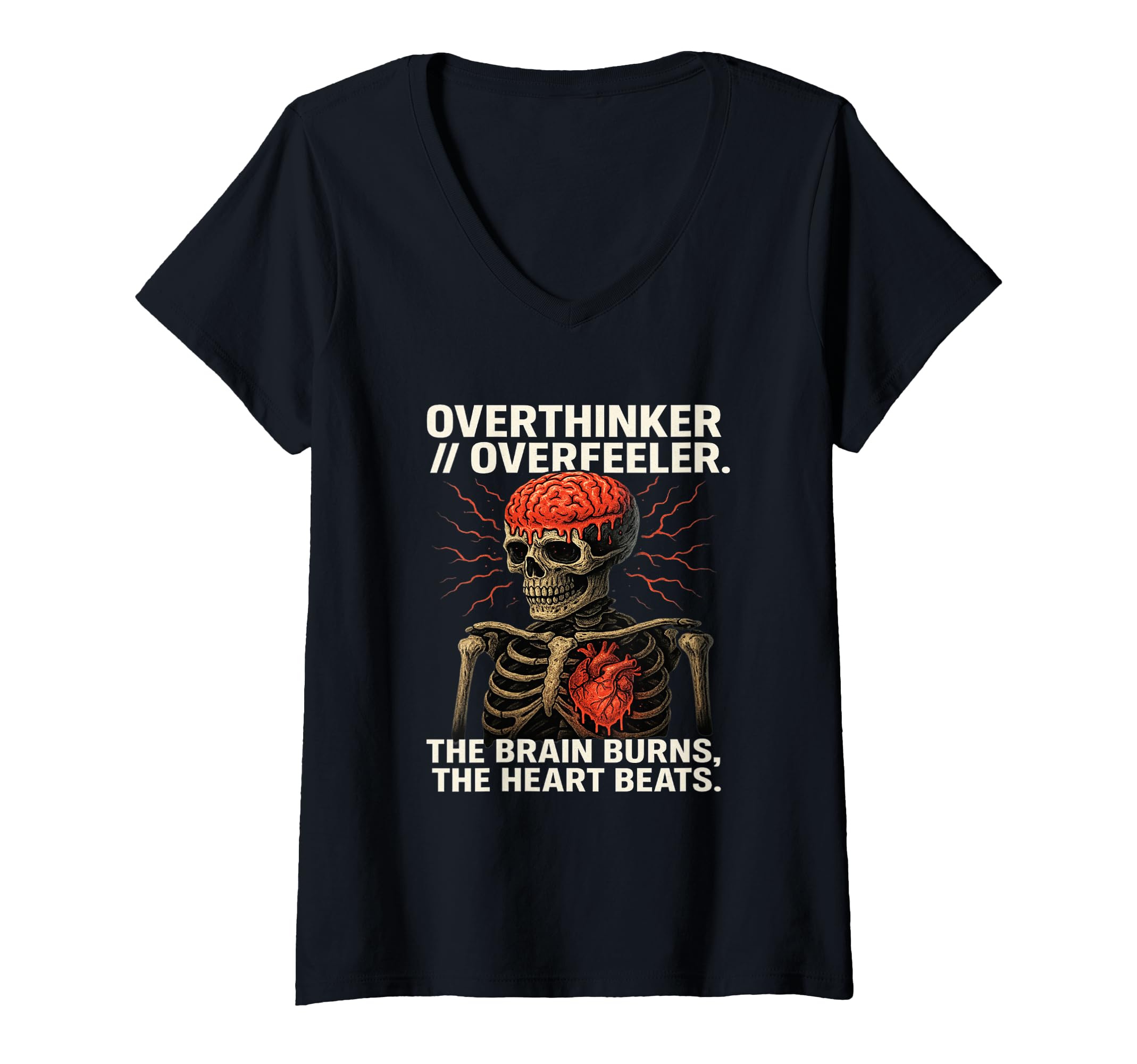Womens Overthinker Overfeeler Skeleton T-Shirt - Graphic Print for Adults - T-Shirt, Sweatshirt, Hoodie