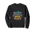Less Social More Peace Introvert Sweatshirt - Minimalist Print Unisex - T-Shirt, Sweatshirt, Hoodie