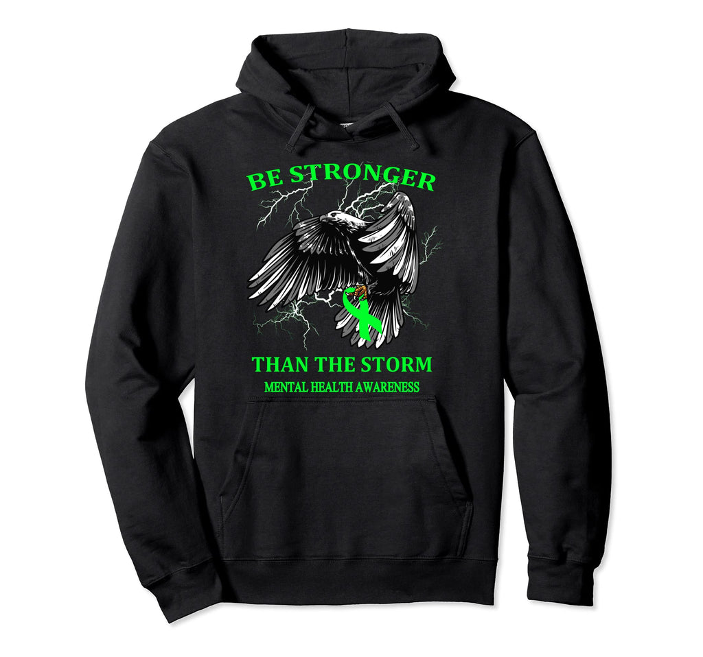Be Stronger Than Storm Mental Health Hoodie - Trendy Graphic for Adults - T-Shirt, Sweatshirt, Hoodie