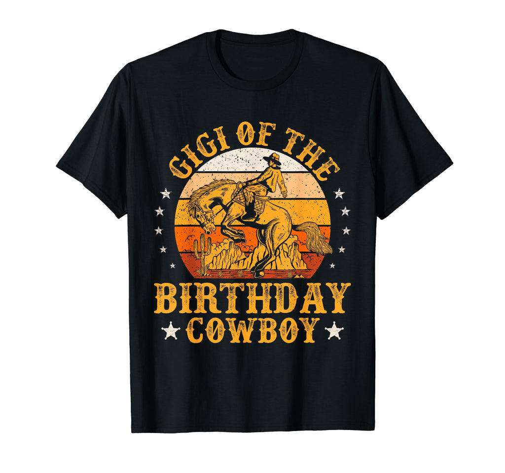 Gigi Birthday Cowboy 1St Rodeo Bday T-Shirt - Novelty Apparel Men Women - T-Shirt, Sweatshirt, Hoodie