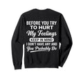 Back Funny Sarcastic Attitude Art Sweatshirt - Unique Graphic for Adults - T-Shirt, Sweatshirt, Hoodie