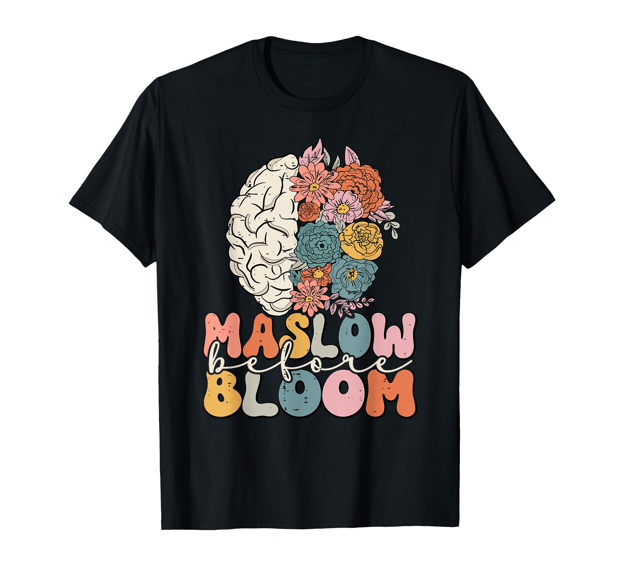 Psychologist Maslow Before Bloom Sped T-Shirt - Novelty Apparel Men Women - T-Shirt, Sweatshirt, Hoodie