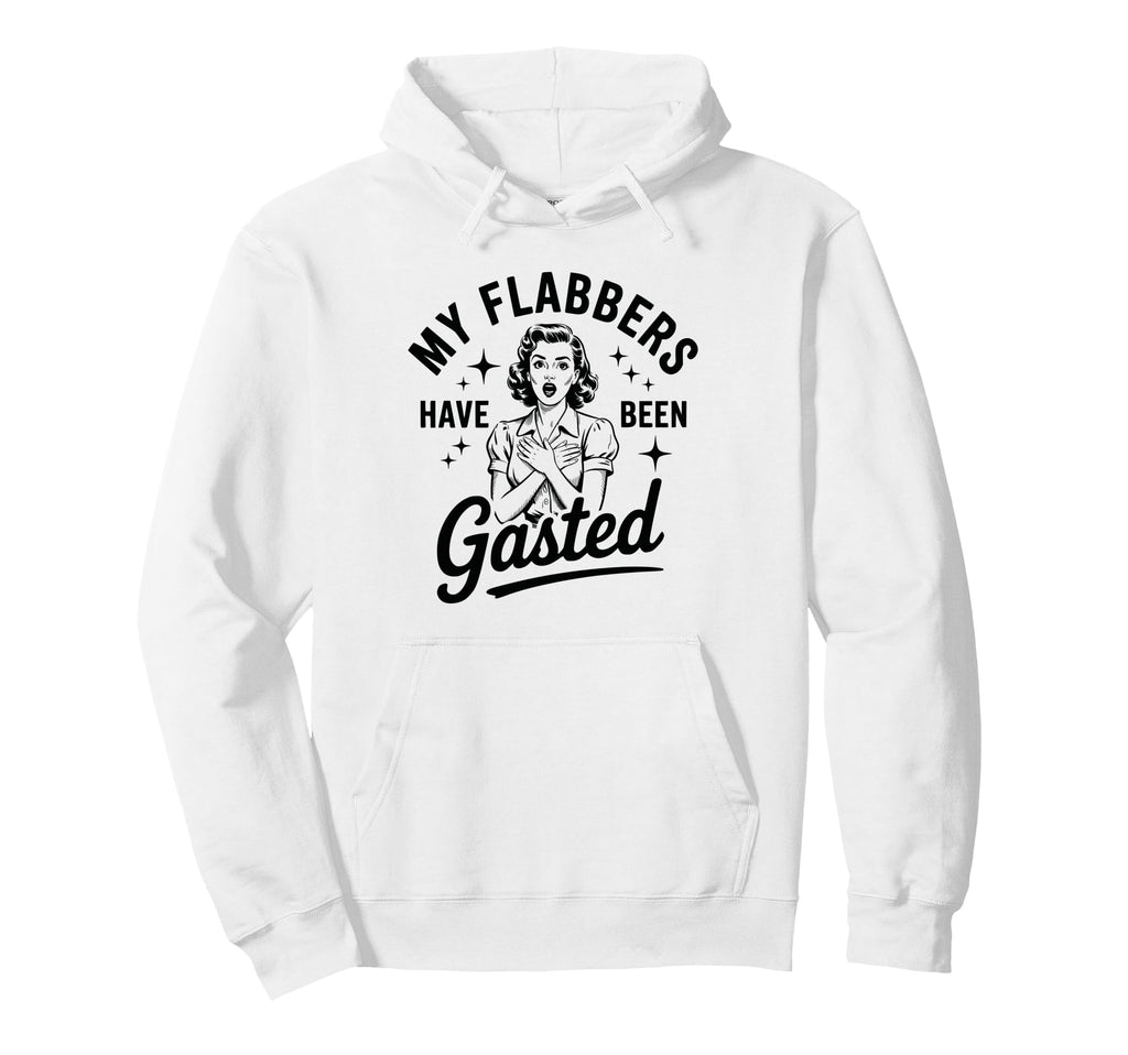 My Flabbers Have Been Gasted Shocked Hoodie - Aesthetic Graphic Men Women - T-Shirt, Sweatshirt, Hoodie