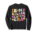 My Roller Skating Era Groovy Sweatshirt - Streetwear Style Men Women - T-Shirt, Sweatshirt, Hoodie