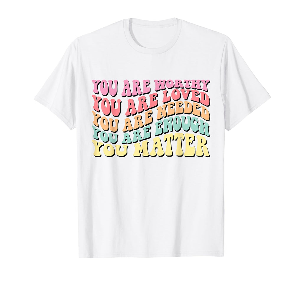 You Are Matter Kindness Be Kind Groovy T-Shirt - Trendy Graphic Men Women - T-Shirt, Sweatshirt, Hoodie