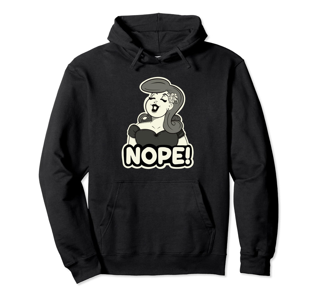 Nope Pinup Black And White Hoodie - Graphic Print Unisex - T-Shirt, Sweatshirt, Hoodie