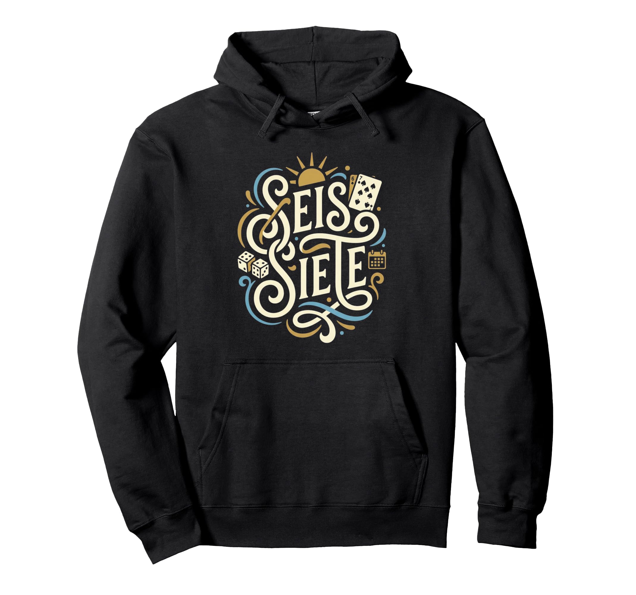67 Seis Siete Lucky Numbers Typography Hoodie - Novelty Apparel for Adults - T-Shirt, Sweatshirt, Hoodie