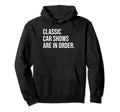 Car Show Organizer Meme Hoodie - Fun Novelty Design Unisex - T-Shirt, Sweatshirt, Hoodie