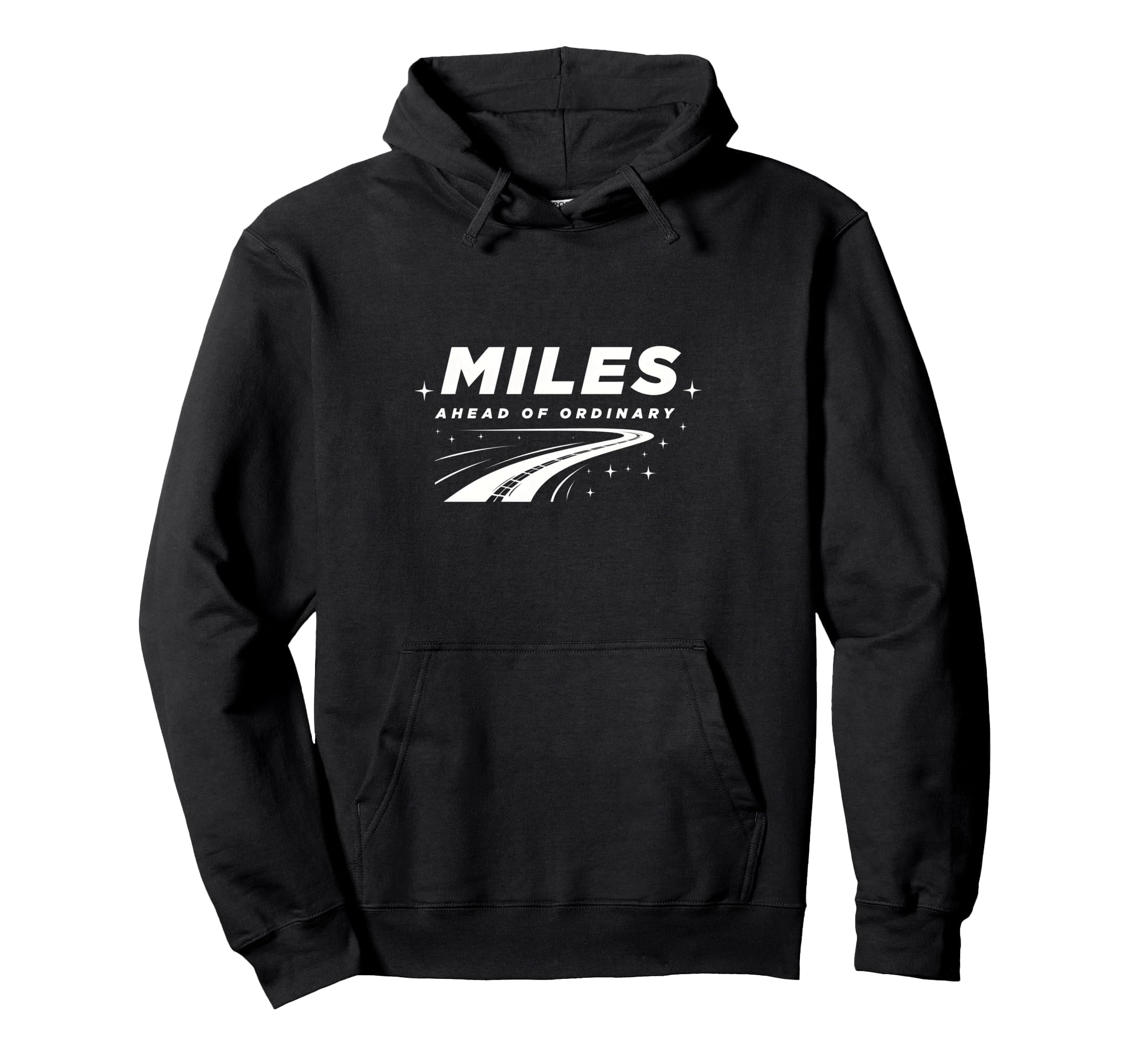 Miles Ahead Ordinary Car Enthusiast Hoodie - Custom Art Print Unisex - T-Shirt, Sweatshirt, Hoodie