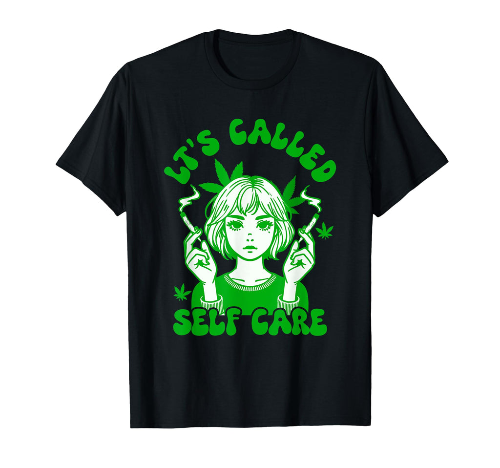 Cannabis Weed Smoking Stoner Babe 420 Its T-Shirt - Graphic Print Unisex - T-Shirt, Sweatshirt, Hoodie