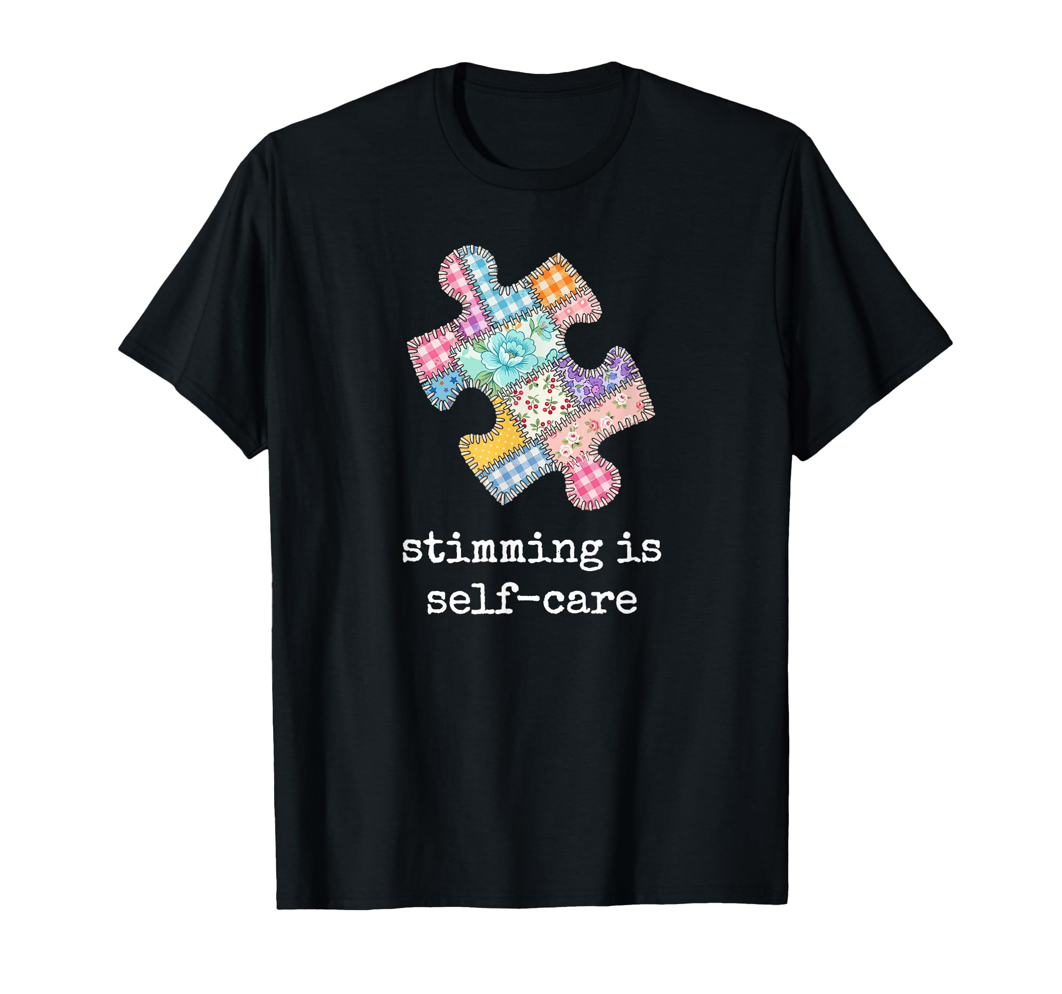 Stimming Is Self Care Autism Awareness T-Shirt - Trendy Graphic for Adults - T-Shirt, Sweatshirt, Hoodie