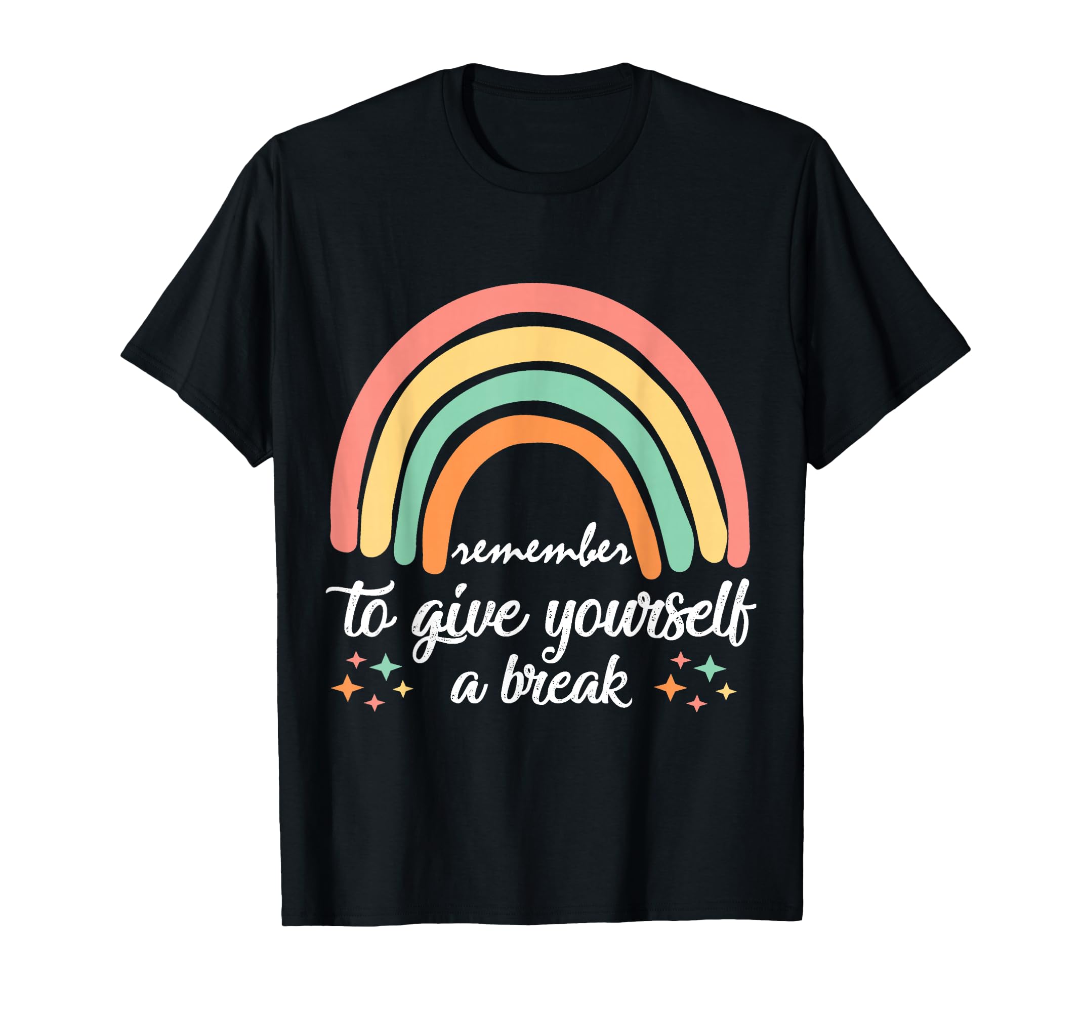 Remember To Give Yourself Break T-Shirt - Fun Novelty Design for Adults - T-Shirt, Sweatshirt, Hoodie