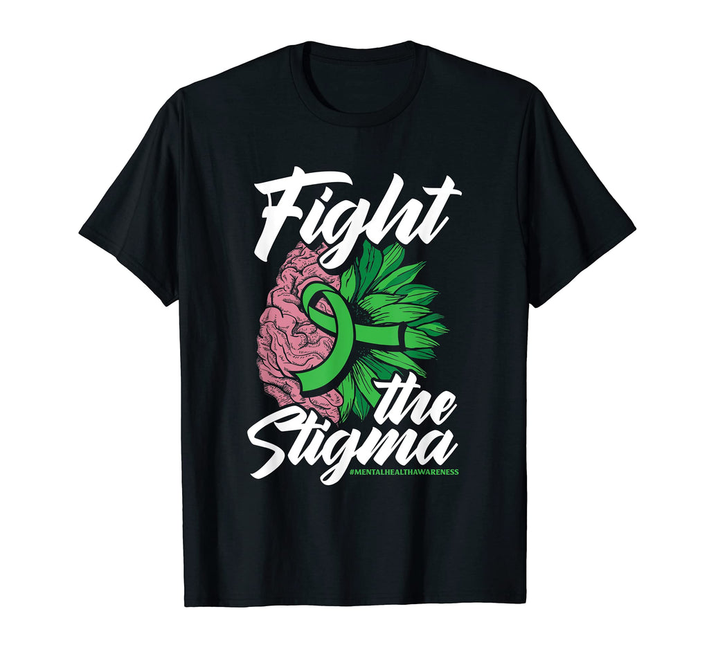 Fight Stigma Mental Health Awareness T-Shirt - Graphic Print Unisex - T-Shirt, Sweatshirt, Hoodie