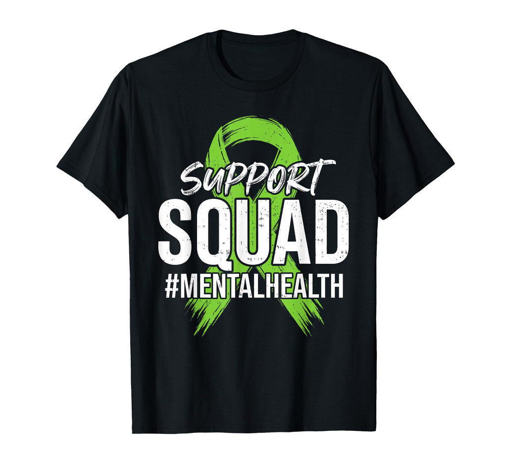 Support Squad Mental Health T-Shirt - Fun Novelty Design for Adults - T-Shirt, Sweatshirt, Hoodie