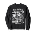 Vero Beach Fl Hotrod Car Motorcycle Sweatshirt - Trendy Graphic Unisex - T-Shirt, Sweatshirt, Hoodie