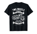 Two Wheels Forever Motorcycle T-Shirt - Novelty Apparel for Adults - T-Shirt, Sweatshirt, Hoodie