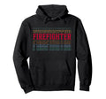 Firefighter Funny Layered Text Fireman Hoodie - Trendy Graphic Men Women - T-Shirt, Sweatshirt, Hoodie