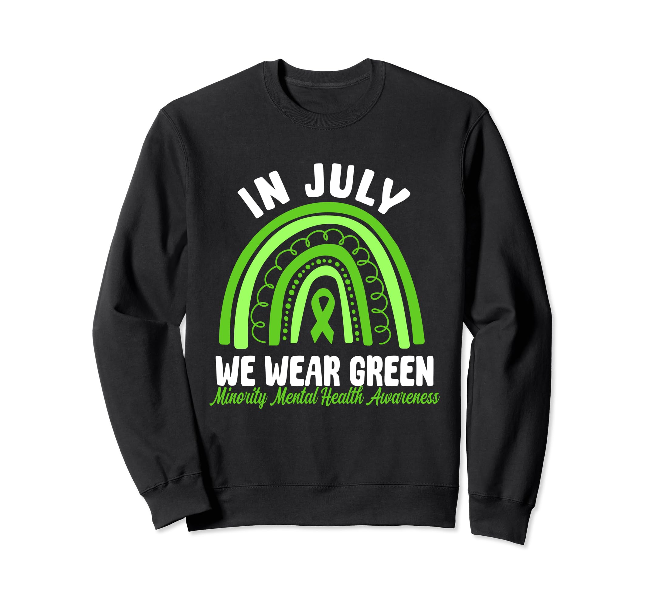 July We Wear Green Minority Sweatshirt - Custom Art Print for Adults - T-Shirt, Sweatshirt, Hoodie