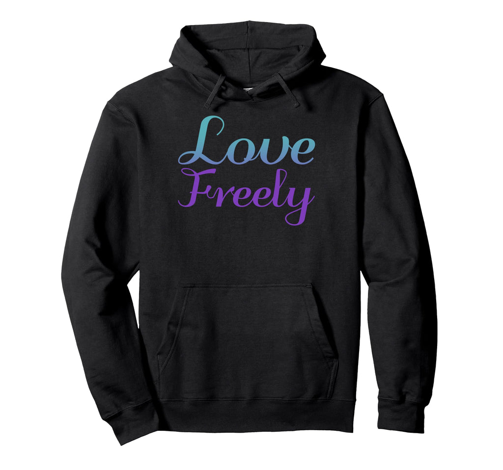 Love Freely Mental Health Awareness Hoodie - Minimalist Print Unisex - T-Shirt, Sweatshirt, Hoodie