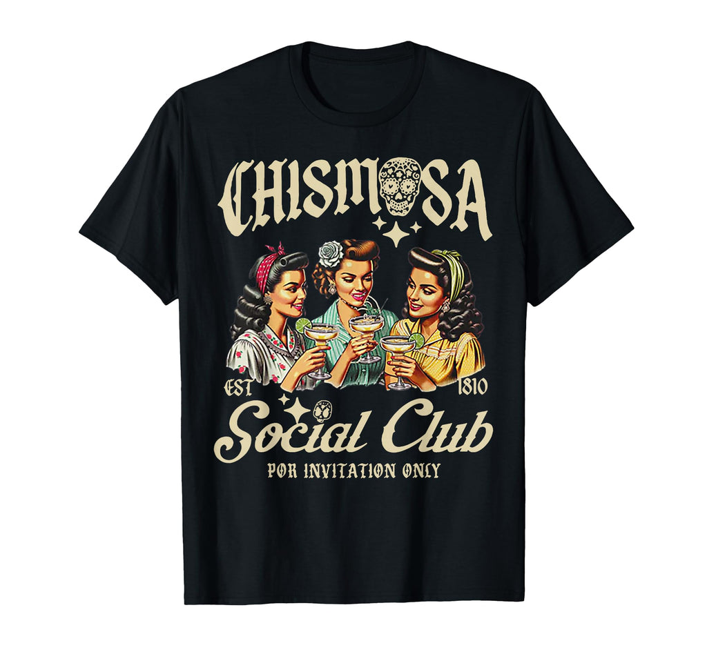 Funny Chismosa Social Club T-Shirt - Trendy Graphic Unisex - T-Shirt, Sweatshirt, Hoodie