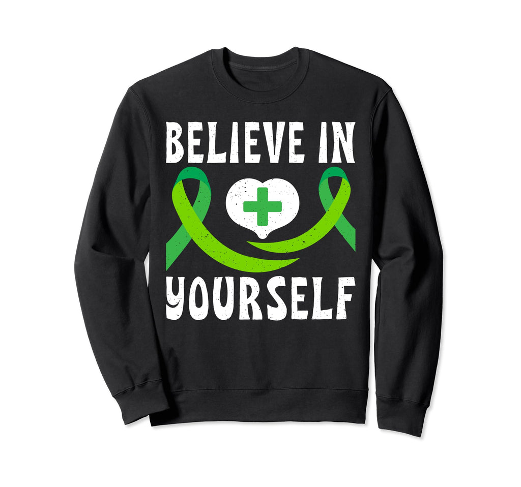 Believe Yourself Mental Health Sweatshirt - Fun Novelty Design Unisex - T-Shirt, Sweatshirt, Hoodie