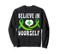 Believe Yourself Mental Health Sweatshirt - Fun Novelty Design Unisex - T-Shirt, Sweatshirt, Hoodie