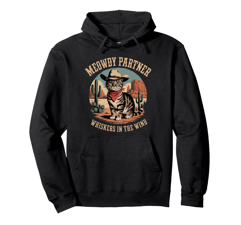 Meowdy Partner Cowboy Cat Western Dad Mom Hoodie - Trendy Graphic Unisex - T-Shirt, Sweatshirt, Hoodie