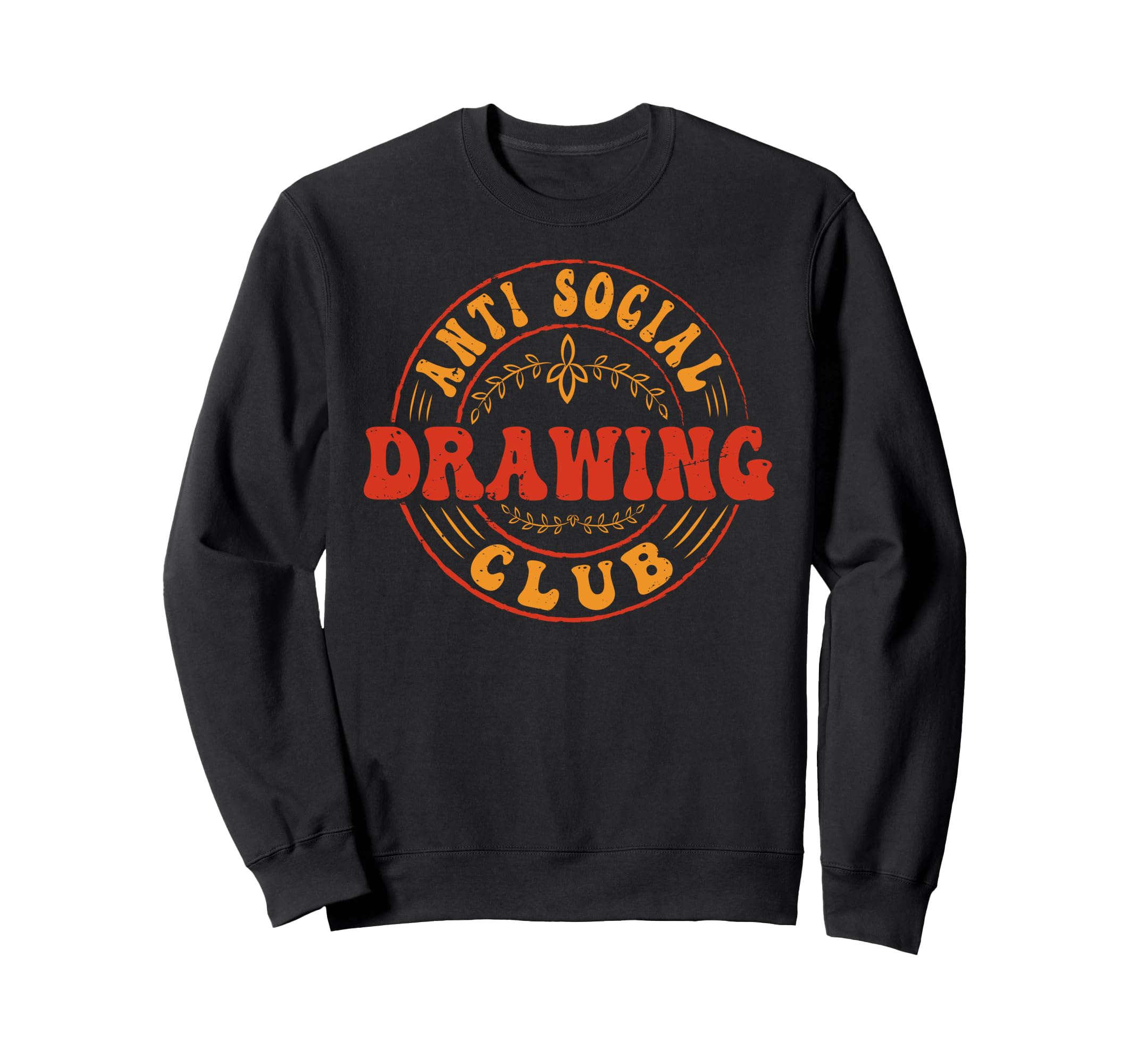 Anti Social Drawing Club Funny Sweatshirt - Streetwear Style for Adults - T-Shirt, Sweatshirt, Hoodie