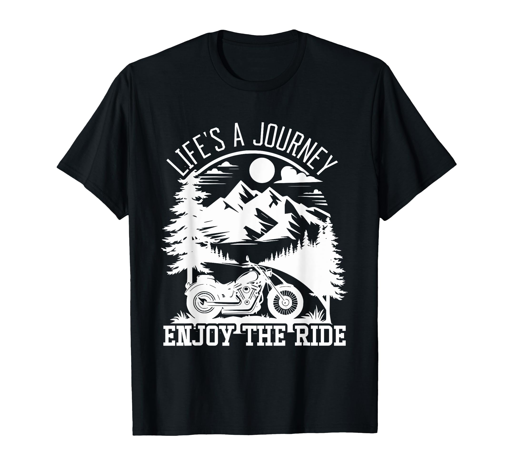 Lifes Journey Enjoy Ride Motorcycle T-Shirt - Novelty Apparel Men Women - T-Shirt, Sweatshirt, Hoodie